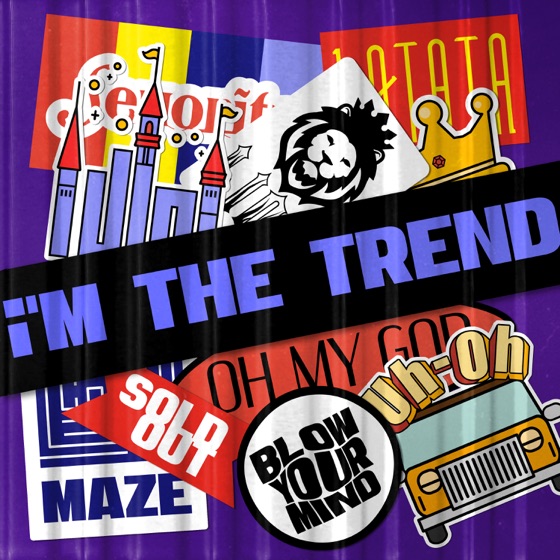 Cover artwork for i'M THE TREND
