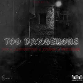 Too Dangerous (feat. EBK & MBF AlmightyMo) Bloccboy TV