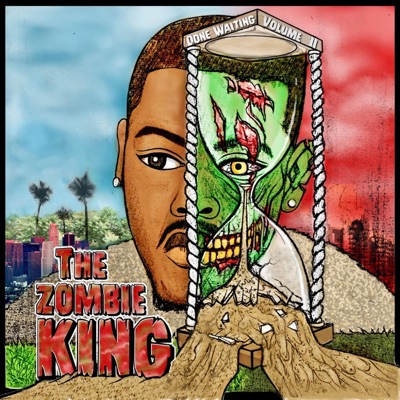 Done Waiting, Vol. 2: The Zombie King