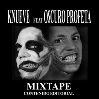 Mixtape Contenido Editorial (feat. Oscuro Profeta) - Knueve