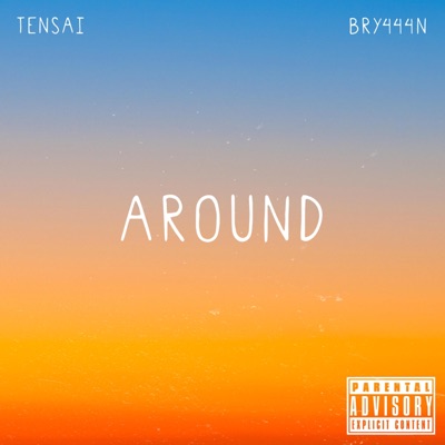 Around (feat. Bry444n) - Single