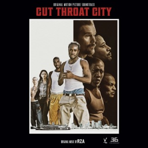 Cut Throat City - Original Motion Picture Soundtrack - EP