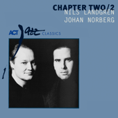 Chapter Two/2 - Nils Landgren & Johan Norberg