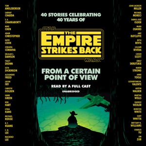 From a Certain Point of View: The Empire Strikes Back (Star Wars) (Unabridged)