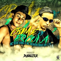 Crime de Escola - Single - Mc Bebê King, Mc Menorzinho da ZO & Dubalizer