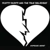 Scotty Saints and the True Believers - This Time