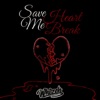 Save Me Heartbreak - Single
