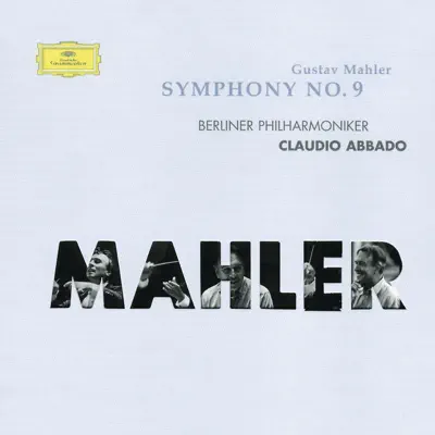 Mahler: Symphony No. 9 - Claudio Abbado