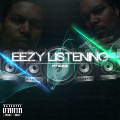 Eezy Listenin'