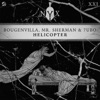 Bougenvilla - Helicopter