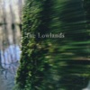 The Lowlands - Single