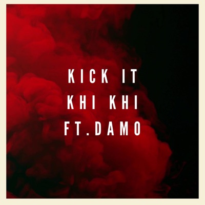 Kick It (feat. Damo) - Single
