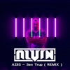 AZIIS (Sen Trup) [DJ ALVIN REMIX] [[DJ ALVIN REMIX]] - Single