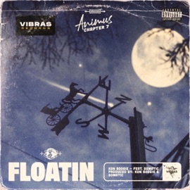 Floatin' (Animus Chapter 7) [feat. Somatic] Kon Boogie