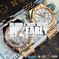 Up Early - Single - Daddy Ratchet