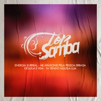 Energia Surreal / Me Apaixonei / Desliga e Vem / Tá Vendo Aquela Lua (Cover) - Single - Top Samba