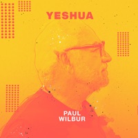 Yeshua - Single - Paul Wilbur