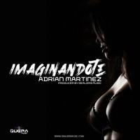 Imaginandote - Single - Adrian Martinez Music