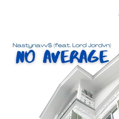 No Average (feat. Lord Jordvn) - Single