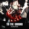 To the Ground - Single