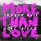 more than love (Sofi Tukker remix) - Trevor Hall lyrics