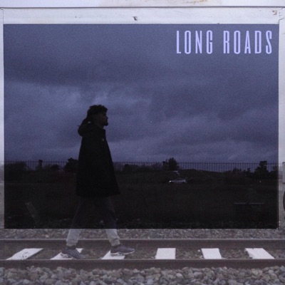 Long Roads - Single