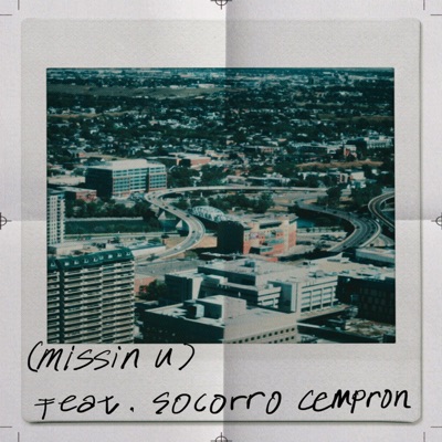 Missin' U (feat. Socorro Cempron) - Single