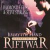 Jimmy the Hand - Raymond E. Feist & Steve Stirling