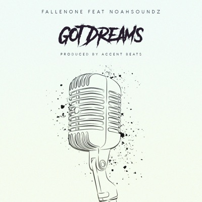 Got Dreams (feat. Noah Soundz) - Single