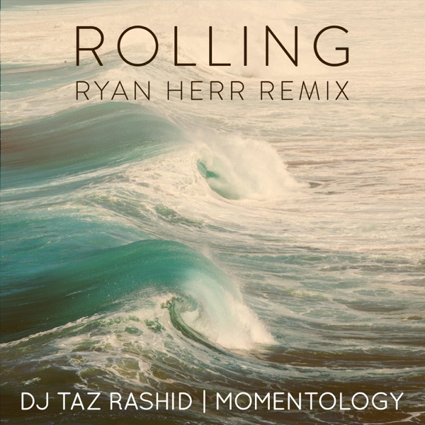 Rolling (Ryan Herr Remix) [Ryan Herr Remix] - Single