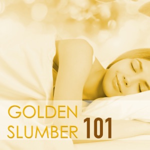 Golden Slumber 101