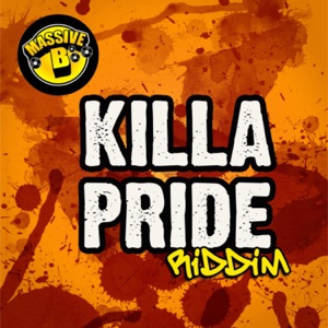 Massive B Presents: Killa Pride Riddim - EP