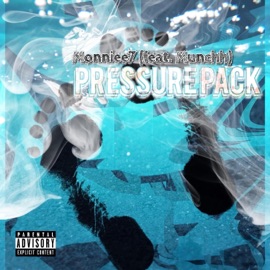 Pressure Pack (feat. Munchh) Monniee7
