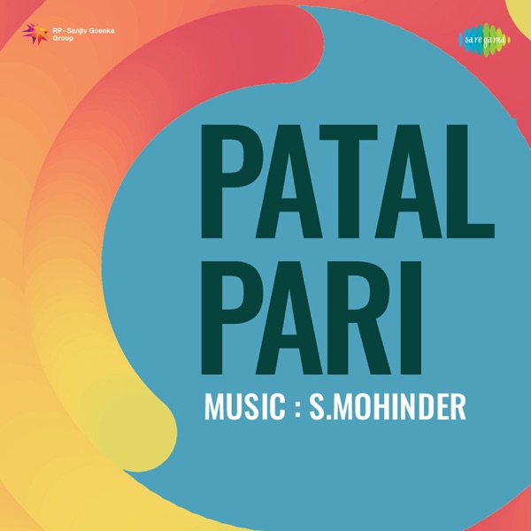 Patal Pari (Original Motion Picture Soundtrack) - EP