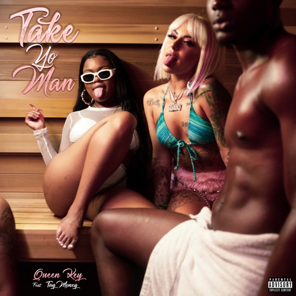 Take Yo Man (feat. Tay Money) - Single - Queen Key
