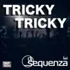 Tricky Tricky