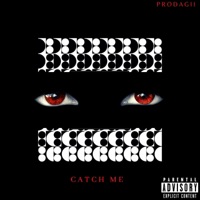 Catch Me - Single - Prodagii
