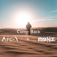 Come Back (feat. Essence) - Single - Arc-V