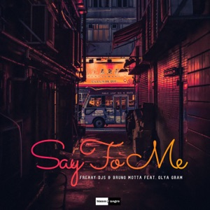 Say to Me (feat. Olya Gram) - Single