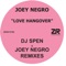 Joey Negro - Love Hangover (DJ Spen Remix) - Dave Lee lyrics