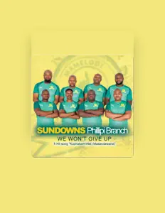聆聽 Sundowns Phillipi Branch、觀看音樂影片、閱讀小傳、查看巡演日期等！