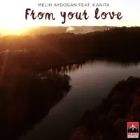 From Your Love (feat. Kanita)
