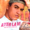 Ayer la Ví (feat. Dj Ander Vzla) - Single