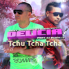 Delicia Tchu Tcha Tcha (feat. Dj Pedrito) - Mike Moonnight & DM'Boys