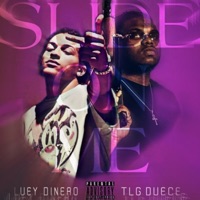 Slide on me (feat. TLG Deuce) - Single - Luey Dinero