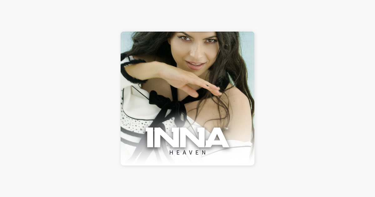 Heaven (LLP Remix) - Song by Inna - Apple Music