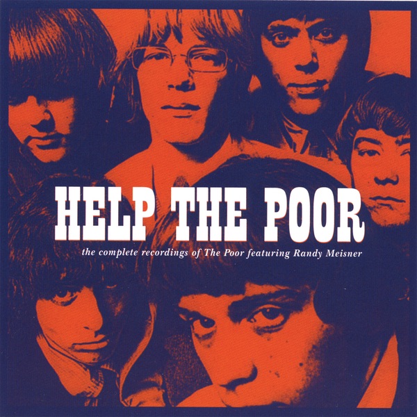 Help the Poor: The Complete Recordings of The Poor (feat. Randy Meisner)