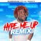 Hype Me Up (Remix) [feat. Lil Yachty] - Single