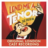 Lend Me a Tenor the Musical - Original London Cast - Overture