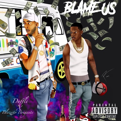 Blame Us (feat. Blezzito Brigante) - Single